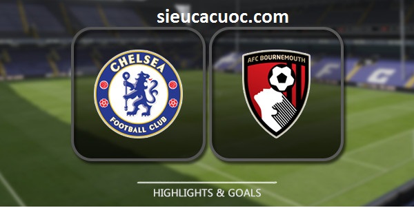 Soi kèo Chelsea vs Bournemouth lúc 2h45 ngày 01/02 vòng 25 Ngoại Hạng Anh.