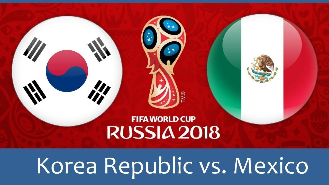 Tỷ lệ cá cược Hàn Quốc vs Mexico, 22h00 ngày 23/06