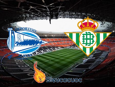 Soi kèo nhà cái Deportivo Alaves vs Real Betis – 19h00 – 13-09-2020