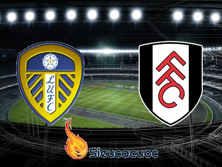 Soi kèo nhà cái Leeds Utd vs Fulham – 21h00 – 19-09-2020