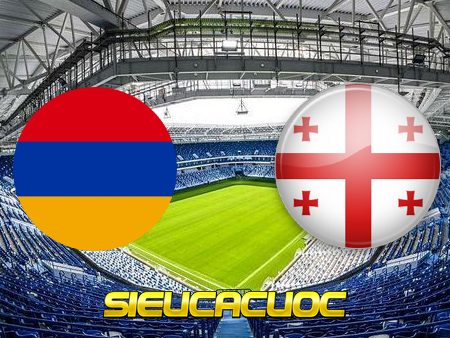 Soi kèo nhà cái Armenia vs Georgia – 23h00 – 11-10-2020