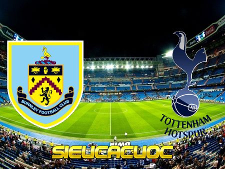 Soi kèo nhà cái Burnley vs Tottenham Hotspur – 03h00 – 27-10-2020