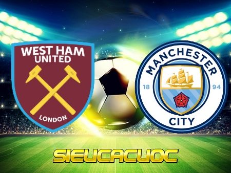 Soi kèo nhà cái West Ham Utd vs Manchester City – 18h30 – 24-10-2020