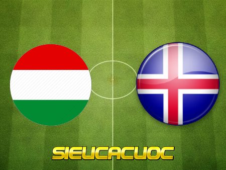 Soi kèo nhà cái Hungary vs Iceland – 02h45 – 13-11-2020