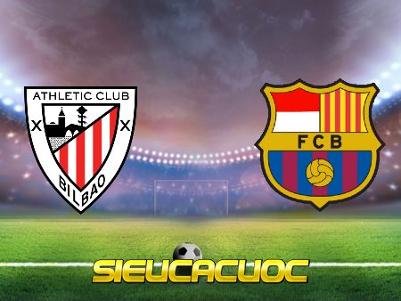 Soi kèo nhà cái Ath Bilbao vs Barcelona – 03h00 – 07/01/2021