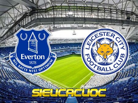 Soi kèo nhà cái Everton vs Leicester City – 03h15 – 28/01/2020