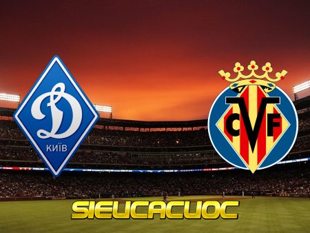 Soi kèo nhà cái Dyn. Kyiv vs Villarreal – 00h55 – 12/03/2021