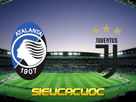 Soi kèo nhà cái Atalanta vs Juventus – 20h00 – 18/04/2021