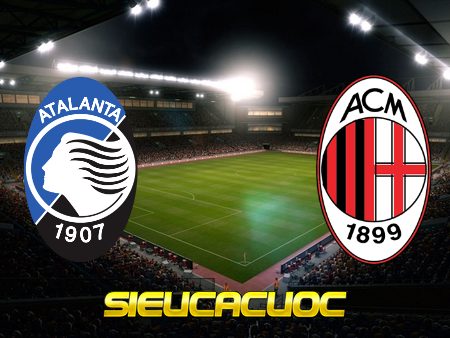 Soi kèo nhà cái Atalanta vs AC Milan – 01h45 – 24/05/2021