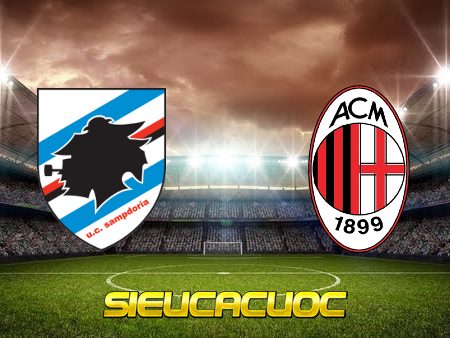 Soi kèo nhà cái Sampdoria vs AC Milan – 01h45 – 24/08/2021