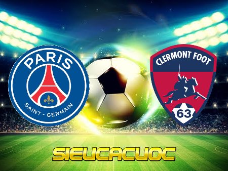 Soi kèo nhà cái Paris SG vs Clermont – 22h00 – 11/09/2021