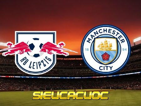 Soi kèo nhà cái RB Leipzig vs Manchester City – 00h45 – 08/12/2021