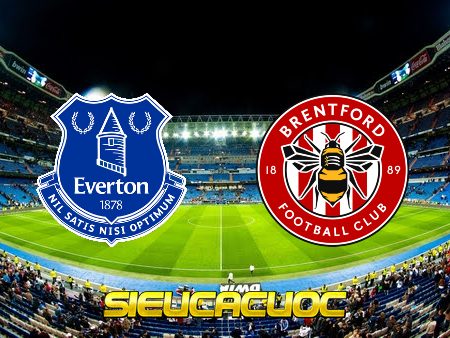 Soi kèo nhà cái Everton vs Brentford – 22h00 – 05/02/2022