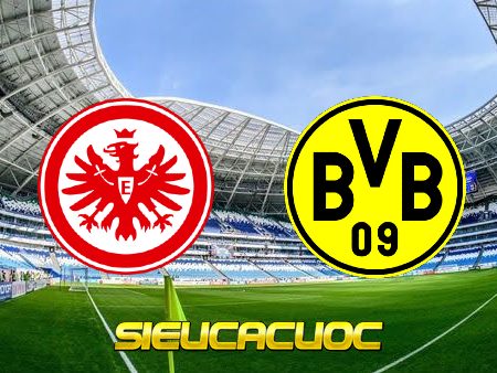 Soi kèo nhà cái Eintracht Frankfurt vs Dortmund – 00h30 – 09/01/2022