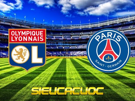 Soi kèo nhà cái Lyon vs Paris SG – 02h45 – 10/01/2022