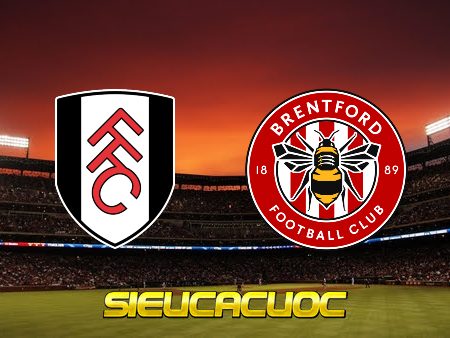 Soi kèo nhà cái W88 trận Fulham vs Brentford – 21h00 – 20/08/2022