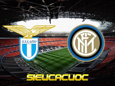 Soi kèo nhà cái M88 trận Lazio vs Inter Milan – 01h45 – 27/08/2022