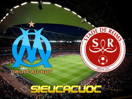 Soi kèo nhà cái TF88 trận đấu Marseille vs Stade Reims – 01h45 – 08/08/2022