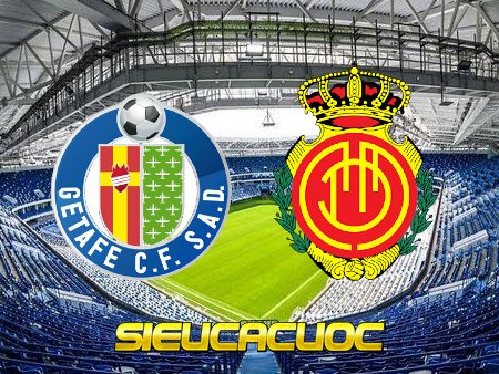 Soi kèo nhà cái Getafe vs Mallorca – 23h00 – 30/12/2022