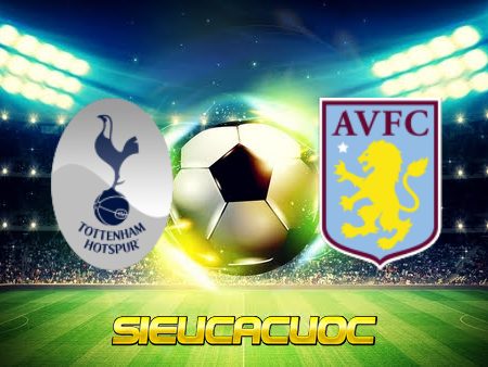 Soi kèo nhà cái Tottenham vs Aston Villa – 21h00 – 01/12/2023