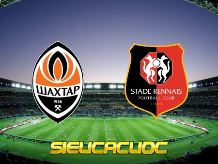 Soi kèo nhà cái Shakhtar Donetsk vs Rennes – 00h45 – 17/02/2023