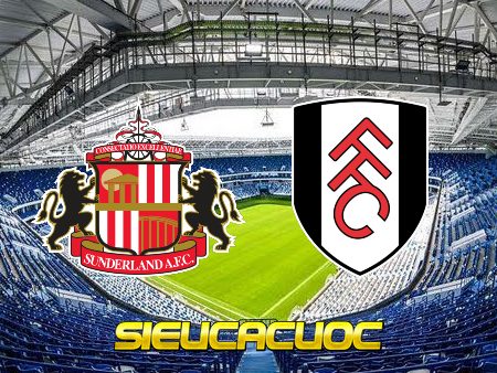 Soi kèo nhà cái Sunderland vs Fulham – 02h45 – 09/02/2023